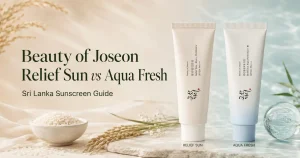 Beauty of Joseon Relief Sun vs Aqua Fresh sunscreen comparison in Sri Lanka
