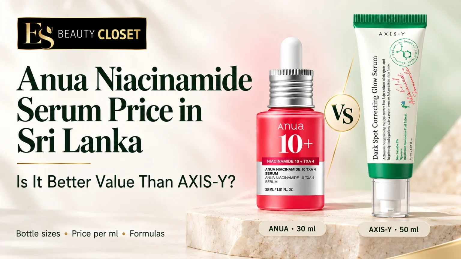Anua Niacinamide Serum 30 ml and AXIS-Y Dark Spot Correcting Glow Serum 50 ml compared for price and value in Sri Lanka.